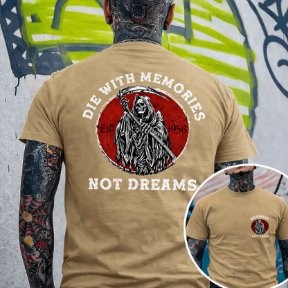 Boomers T-shirt, Die With Memories Not Dreams T-shirt Custom EST Year