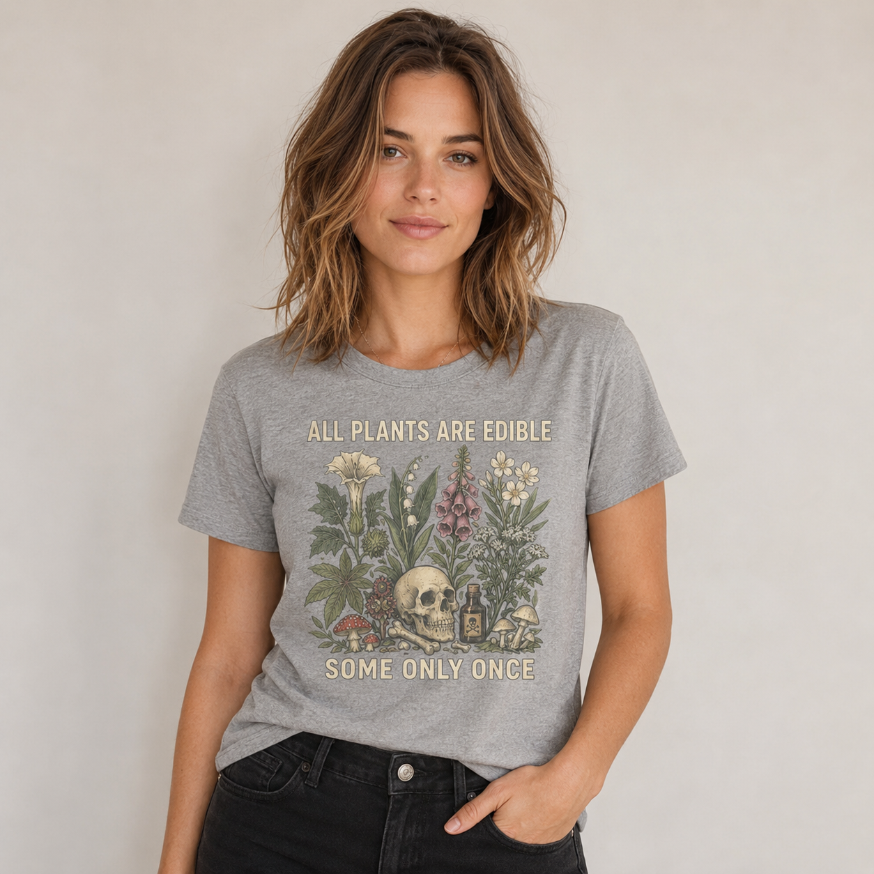 All Plants Are Edible Some Only Once T-shirt