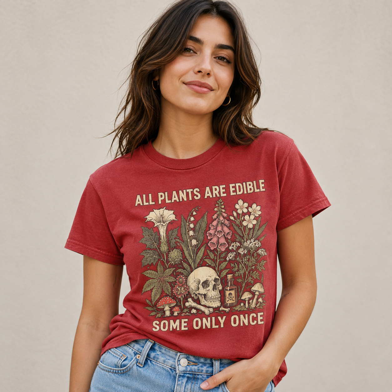 All Plants Are Edible Some Only Once T-shirt