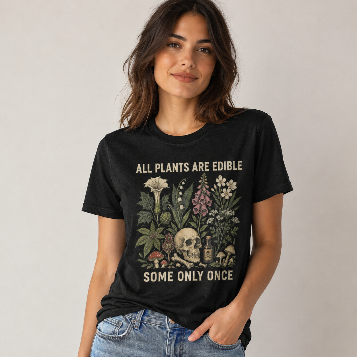 All Plants Are Edible Some Only Once T-shirt