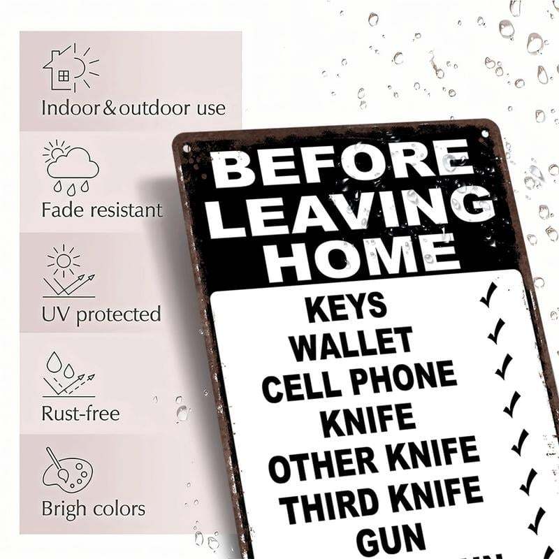 🎄Holiday Pre-Sale🔥“Before Leaving Home” Funny Metal Sign