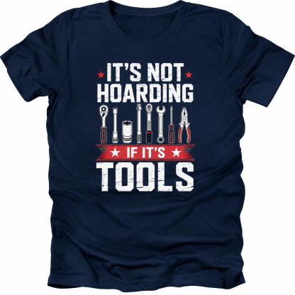 It's Not Hoarding If It's Tools