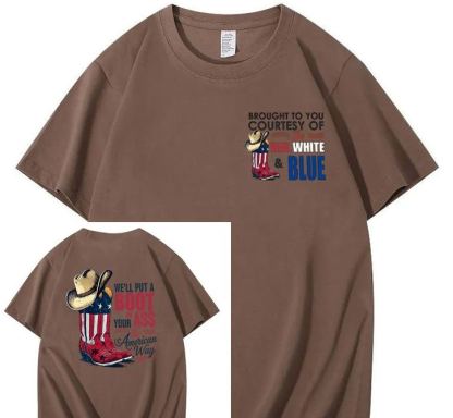 We'll Put A Boot In Your Ass 100% Cotton T-Shirt