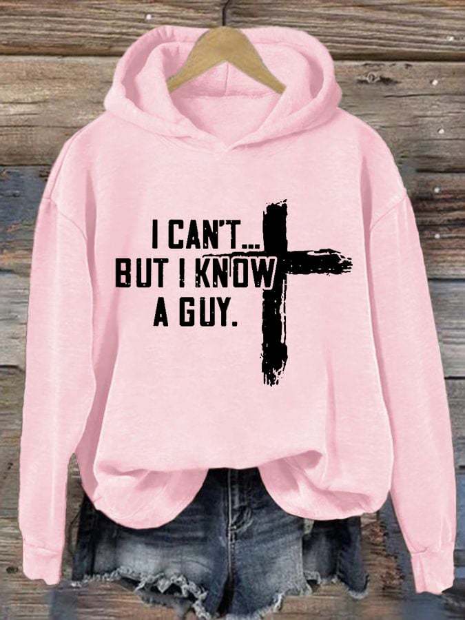 Women's Casual I Can'T But I Know A Guy Printed Long Sleeve Sweatshirt