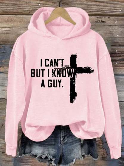 Women's Casual I Can'T But I Know A Guy Printed Long Sleeve Sweatshirt