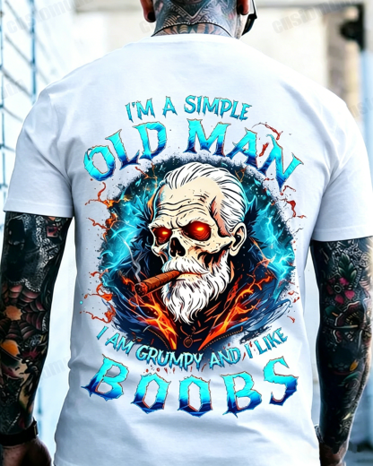 I'm A Simple Old Man I Am Grumpy And I Like Boobs Custom Year Sweatshirt/T-shirt/Hoodie