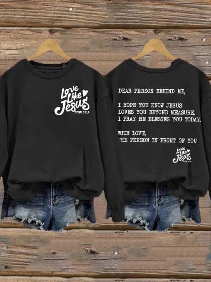 Wowen's Love Like Jesus Print Casual Sweatshirt