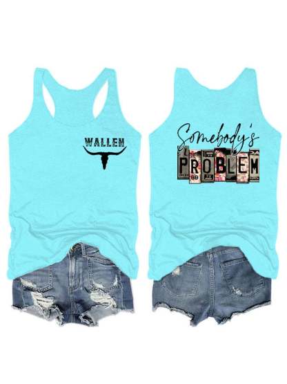 Women's Wallen Somebody's Problem Print Casual Vest Top