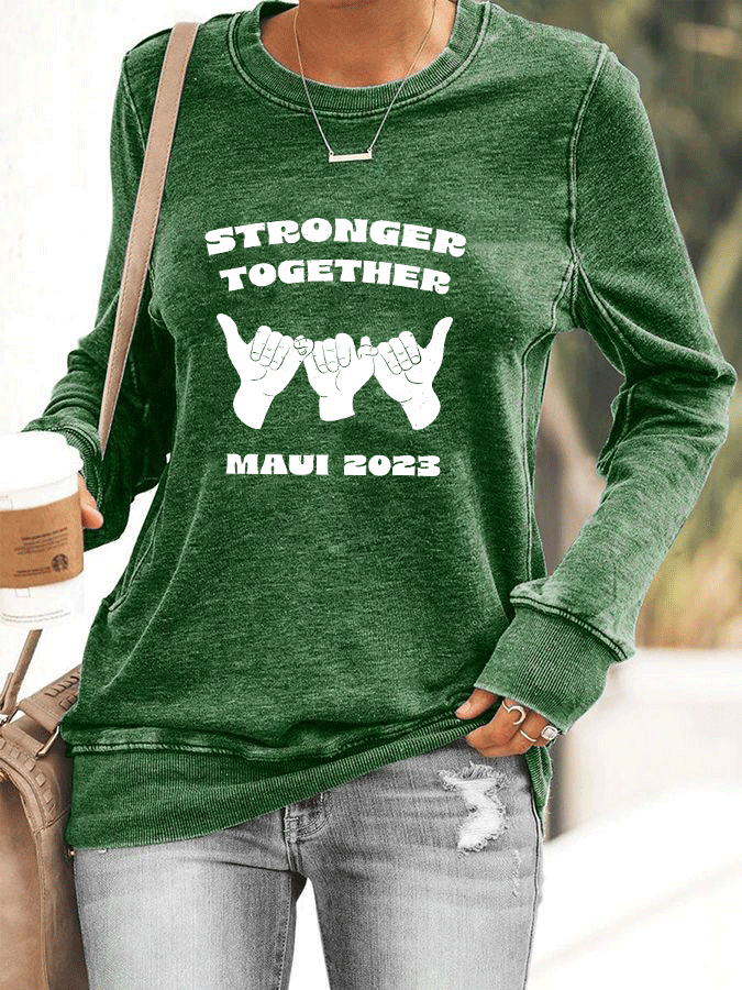 Women's Stronger Together Maui 2023 Print Sweatshirt