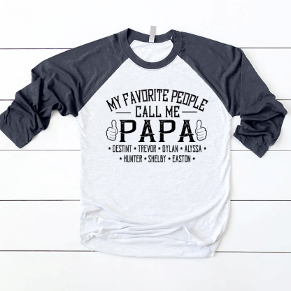 My Favorite People Call me Papa With Kids Baseball