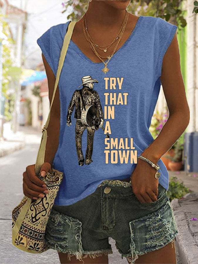 Women's Try That In A Small Town Sleeveless Tee