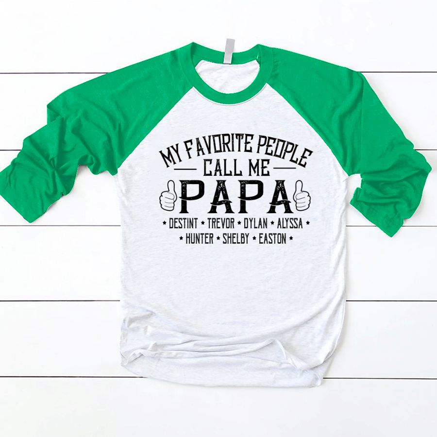 My Favorite People Call me Papa With Kids Baseball
