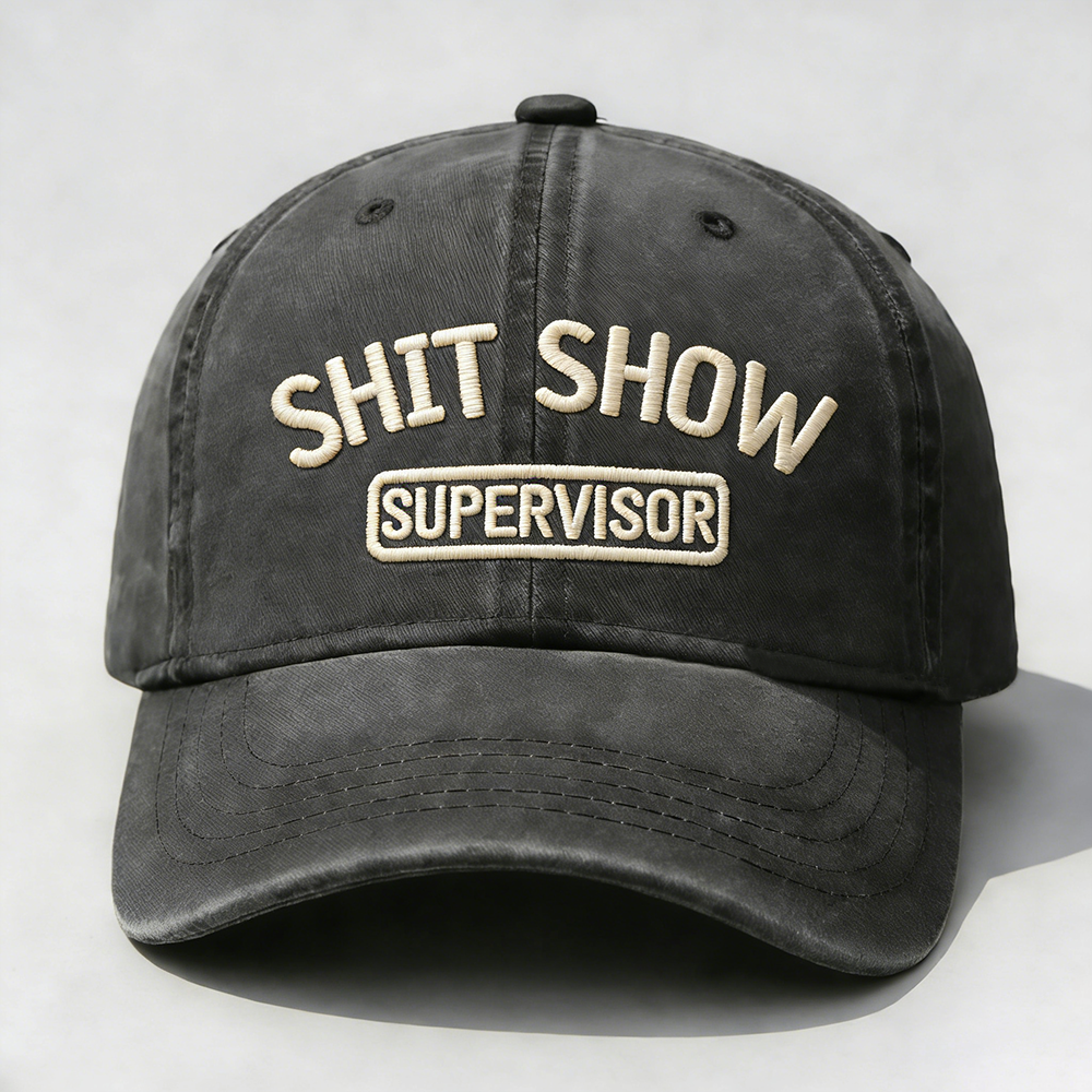 Shit Show Supervisor Embroidery Cap