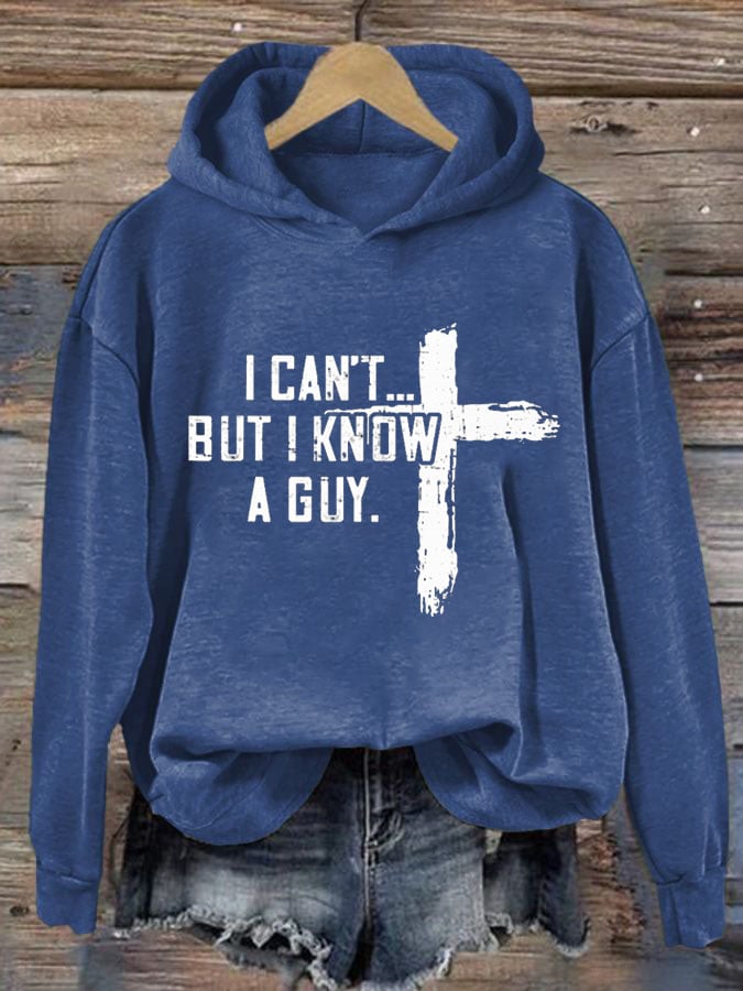 Women's Casual I Can'T But I Know A Guy Printed Long Sleeve Sweatshirt