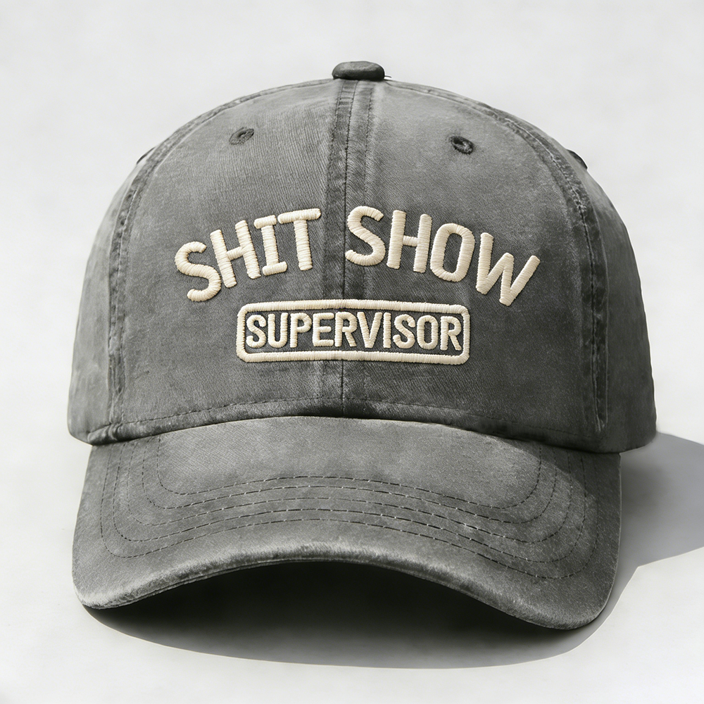 Shit Show Supervisor Embroidery Cap