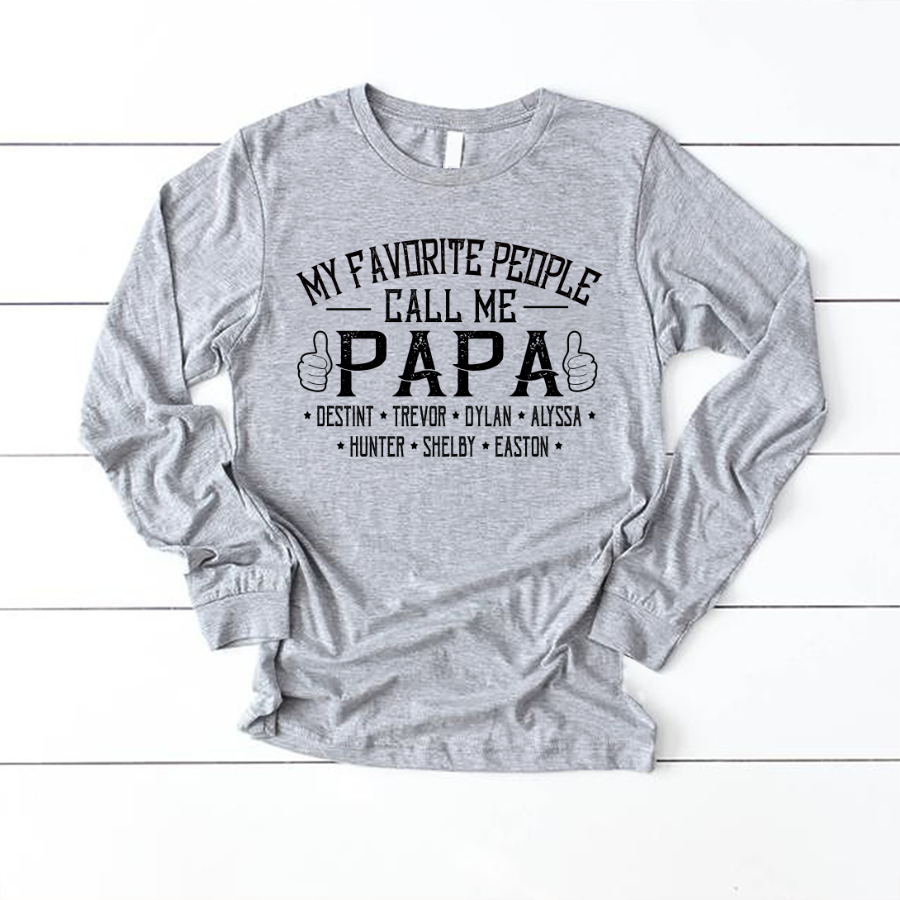 My Favorite People Call me Papa With Kids Longsleeve