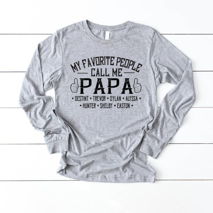 My Favorite People Call me Papa With Kids Longsleeve