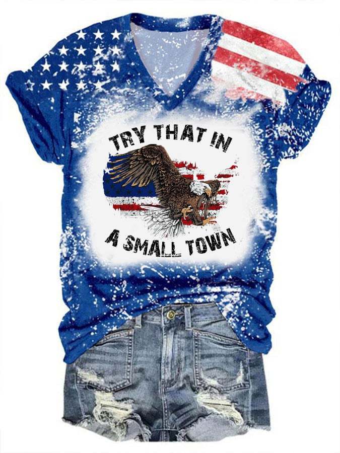 Women's Try That In A Small Town Print V-Neck T-Shirt