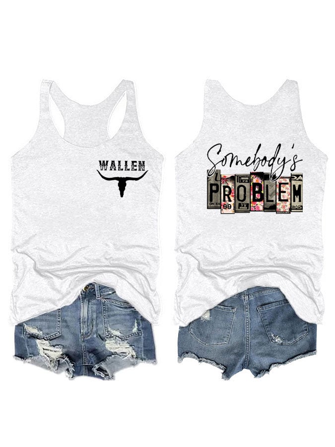 Women's Wallen Somebody's Problem Print Casual Vest Top