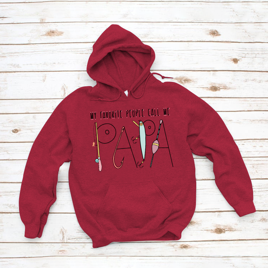 My Favorite People Call Me Papa Hoodie