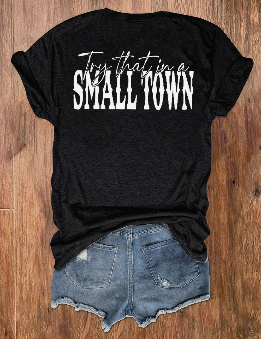 Women's Try That In A Small Town Print V-Neck T-Shirt