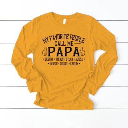 My Favorite People Call me Papa With Kids Longsleeve