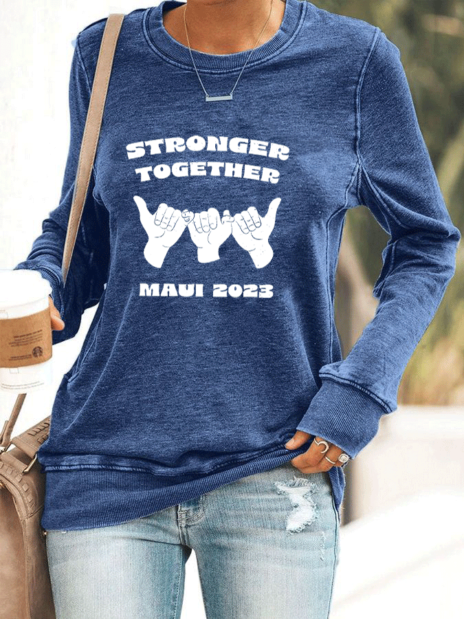 Women's Stronger Together Maui 2023 Print Sweatshirt