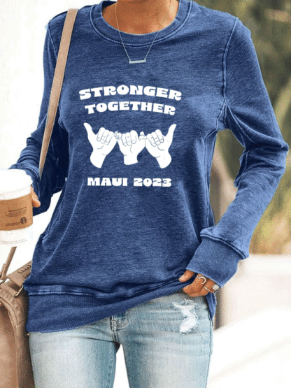 Women's Stronger Together Maui 2023 Print Sweatshirt