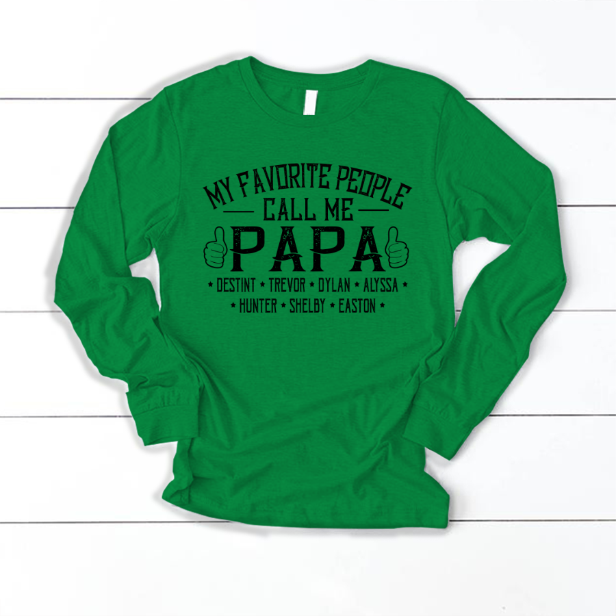 My Favorite People Call me Papa With Kids Longsleeve