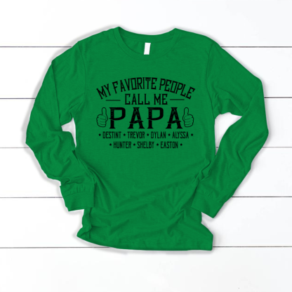 My Favorite People Call me Papa With Kids Longsleeve