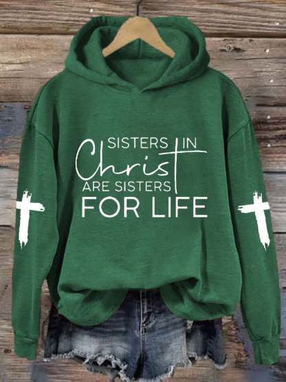 Women's A Sister in Christ Is A Sister For Life Faith Over Fear Cross Casual Hoodie