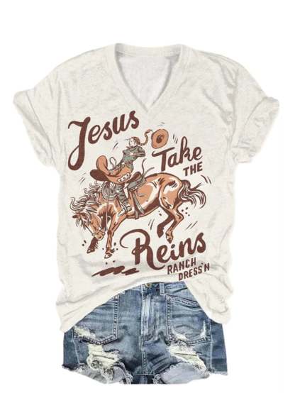 Women's Jesus Take The Reins Ranch Dress'N Print Casual T-Shirt