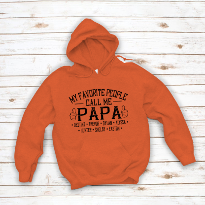 My Favorite People Call me Papa With Kids Hoodie