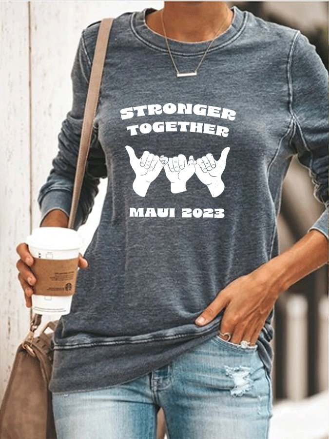 Women's Stronger Together Maui 2023 Print Sweatshirt