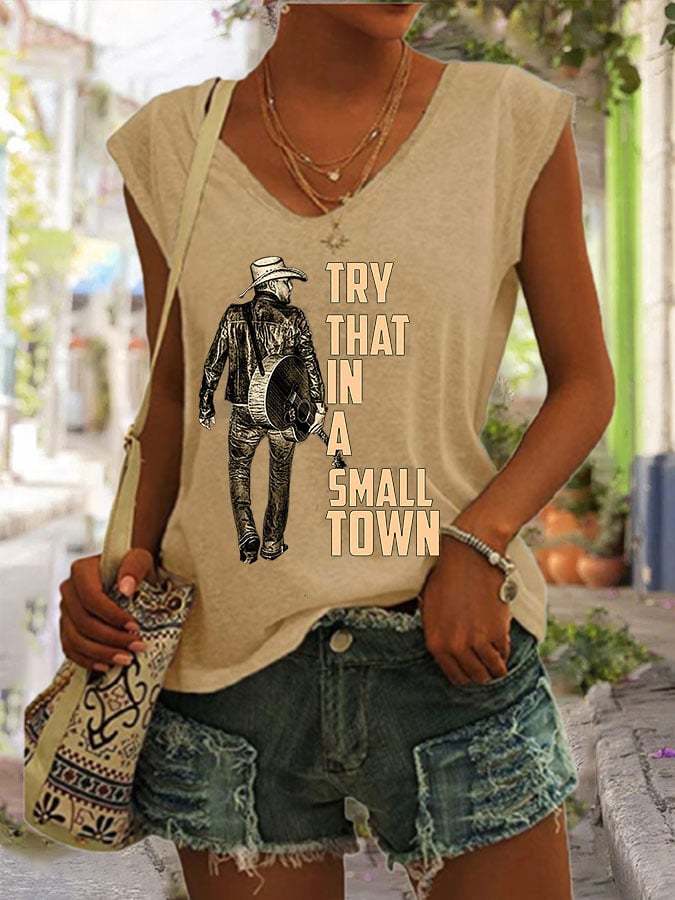 Women's Try That In A Small Town Sleeveless Tee