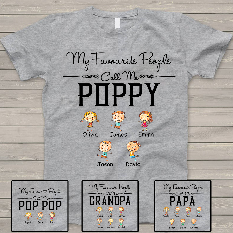 My Favourite People Call Me Poppy, Custom Poppy And Kids, Grandpa Gift TH