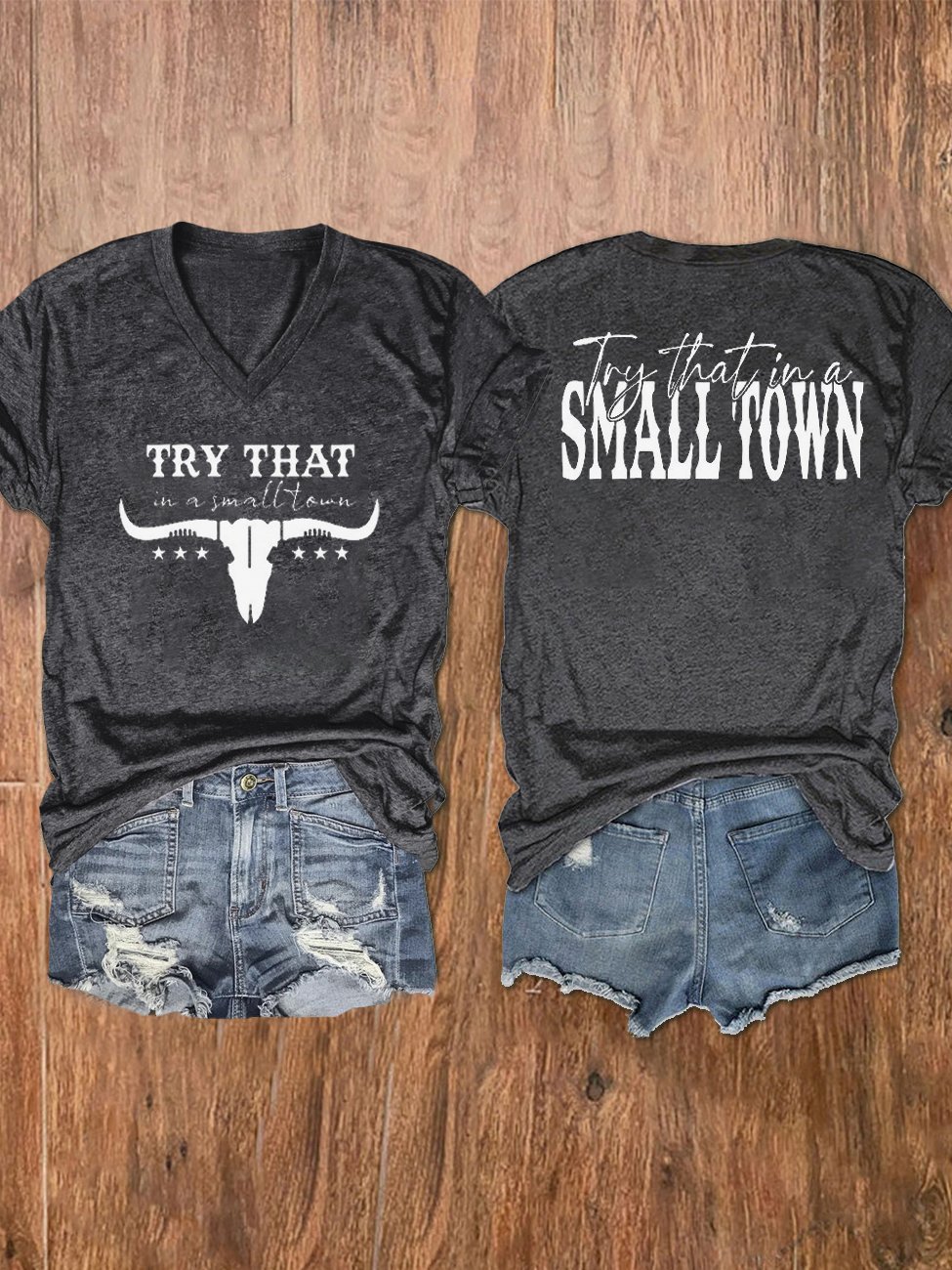 Women's Try That In A Small Town Print V-Neck T-Shirt