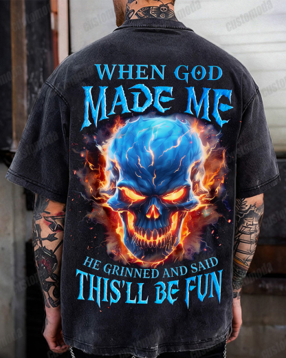 When God Made Me He Grinned And Said This'll Be Fun Custom Year Sweatshirt/T-shirt/Hoodie