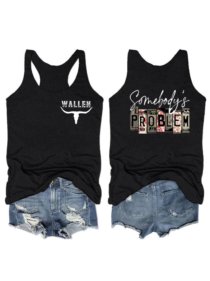 Women's Wallen Somebody's Problem Print Casual Vest Top
