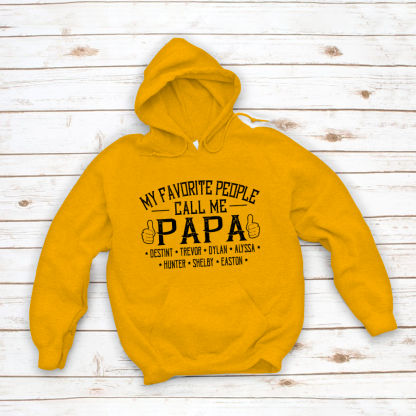 My Favorite People Call me Papa With Kids Hoodie