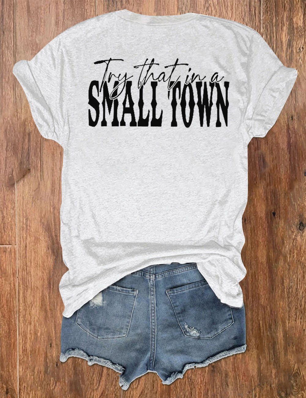 Women's Try That In A Small Town Print V-Neck T-Shirt