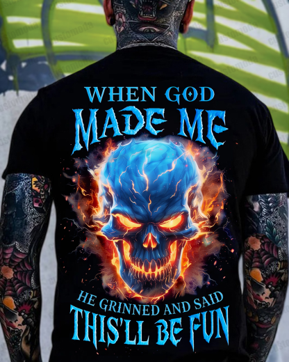 When God Made Me He Grinned And Said This'll Be Fun Custom Year Sweatshirt/T-shirt/Hoodie