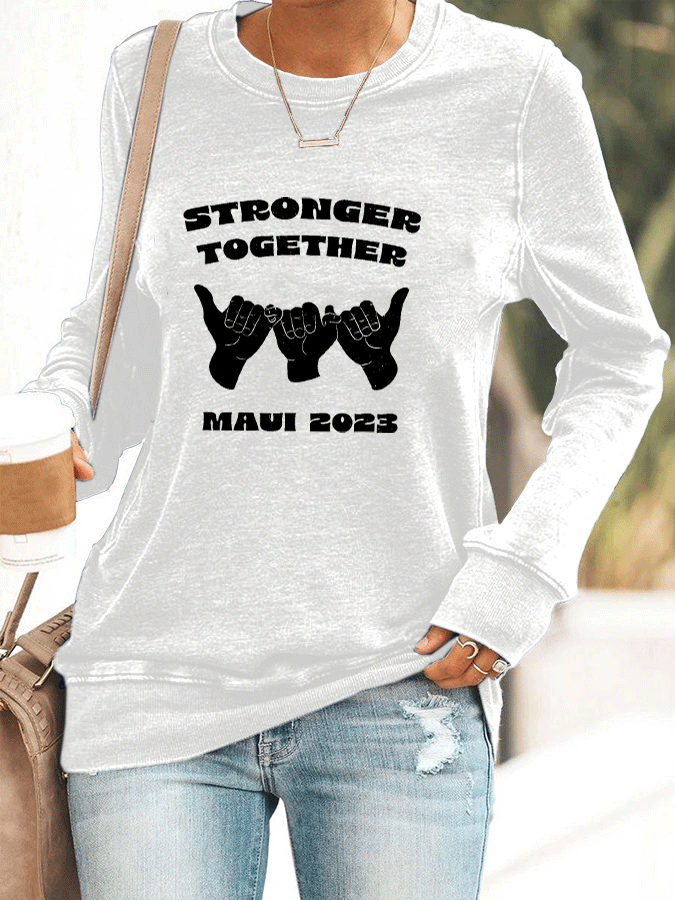 Women's Stronger Together Maui 2023 Print Sweatshirt