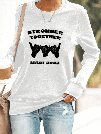 Women's Stronger Together Maui 2023 Print Sweatshirt