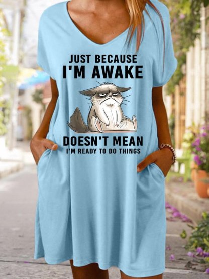 Just Because Im Awake Doesn‘t Mean I'm Read To Do Things Women's V Neck Dress