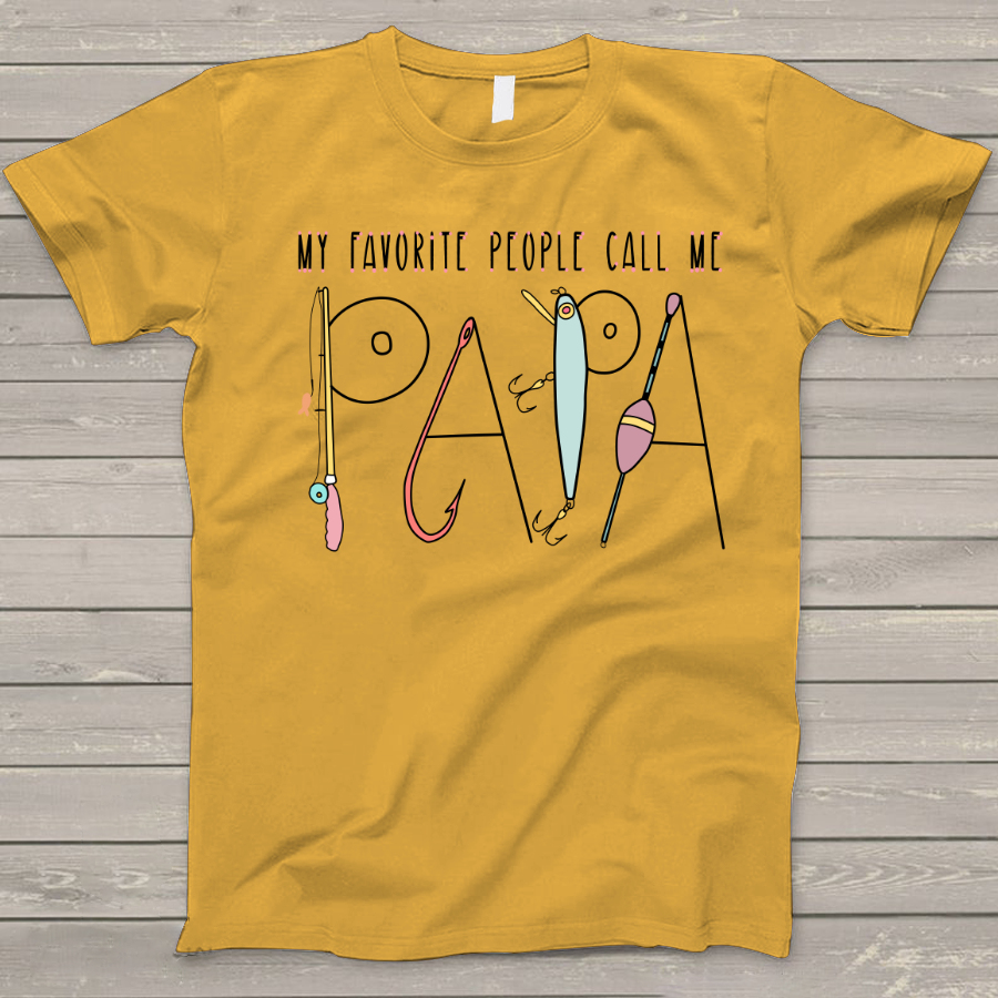 My Favorite People Call Me Papa T-Shirt