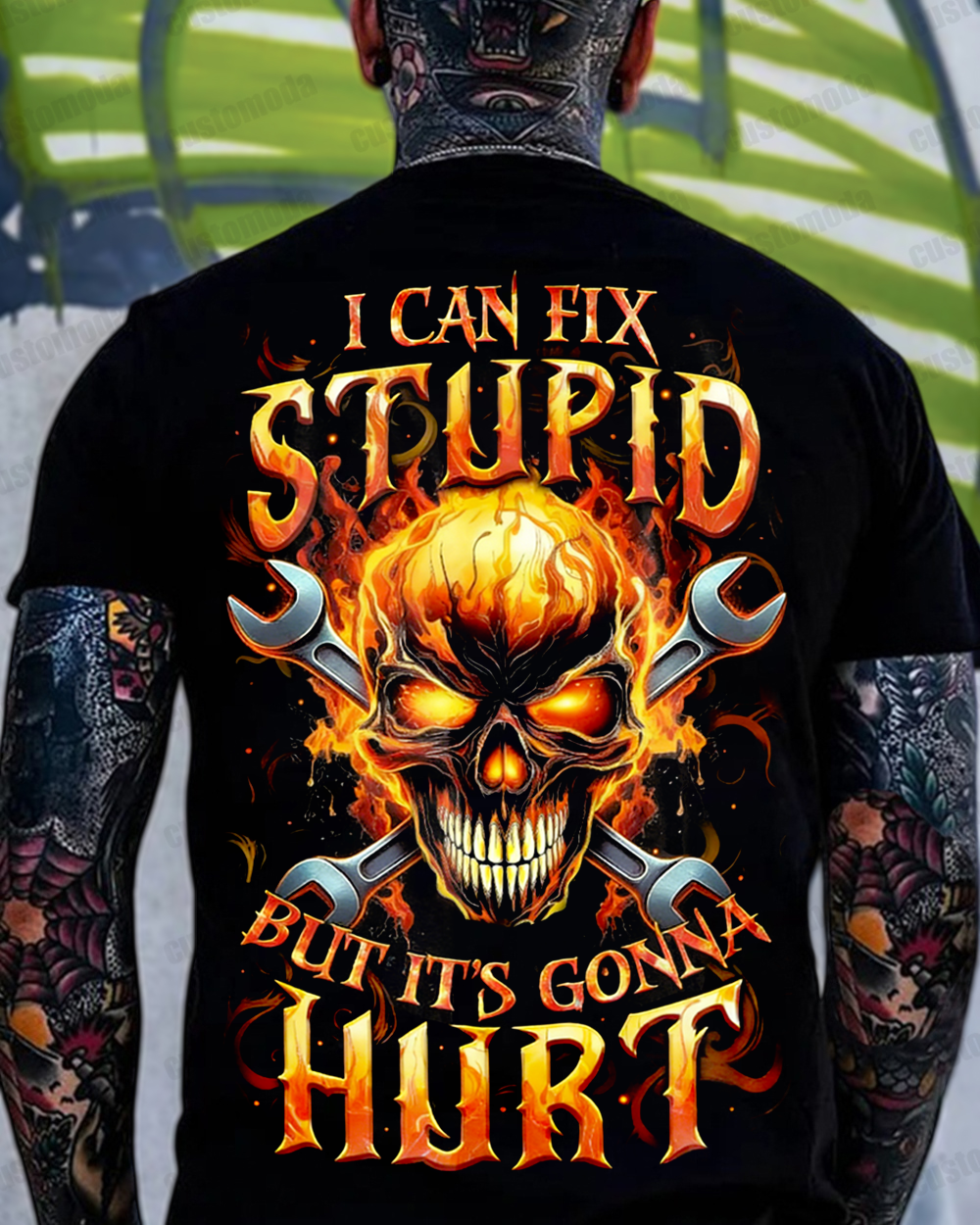 I Can Fix Stupid But It's Gonna Hurt Custom Year T-shirt