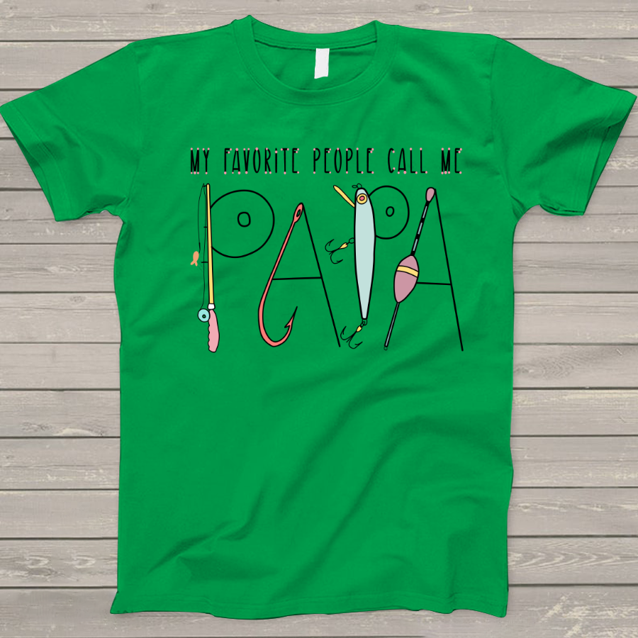 My Favorite People Call Me Papa T-Shirt