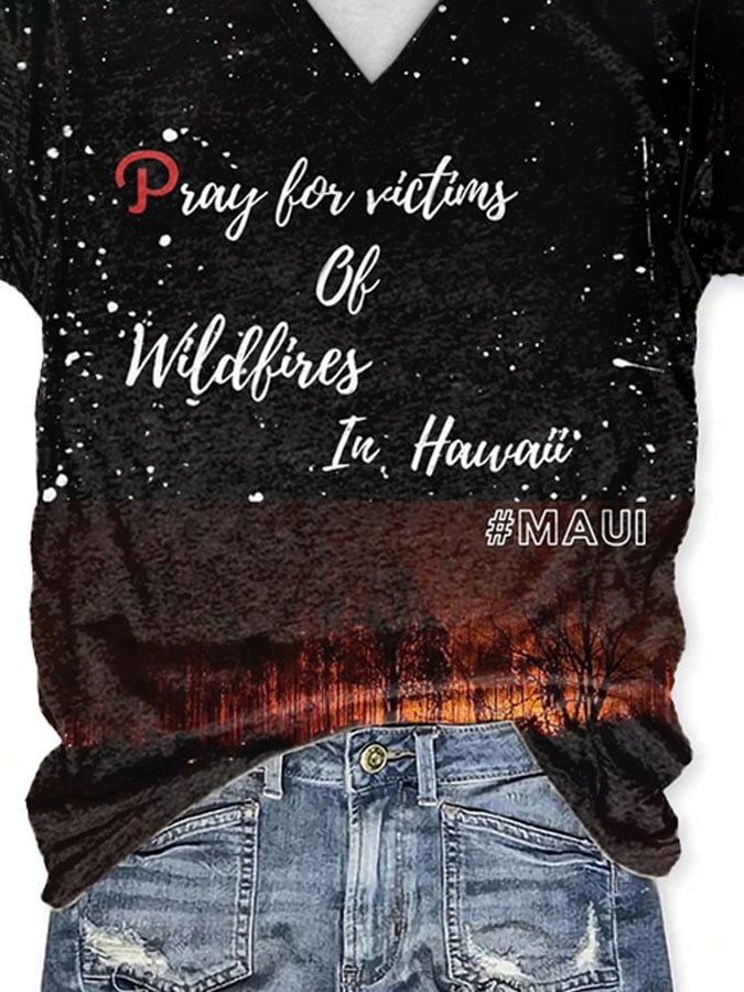 V-neck Pray For Victims Of Wildfires In Hawai #Maui Print T-Shirt