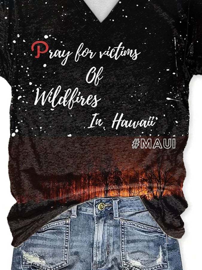 V-neck Pray For Victims Of Wildfires In Hawai #Maui Print T-Shirt
